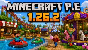 Tải Minecraft PE (Pocket Edition) Phiên Bản 1.26.2 Miễn Phí